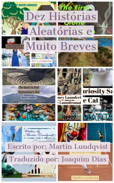 Dez Histórias Aleatórias e Muito Breves, Martin Lundqvist