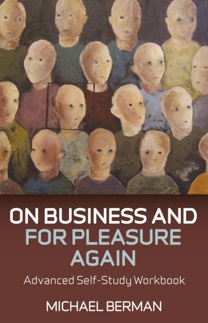 On Business and For Pleasure Again, Michael Berman