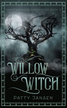 Willow Witch, Patty Jansen