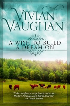 A Wish to Build A Dream On, Vivian Vaughan