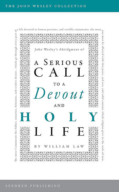 A Serious Call to a Devout and Holy Life, William Law