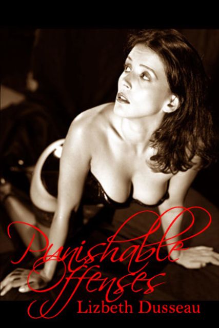 Punishable Offenses, Lizbeth Dusseau