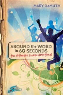 Around the Word in 60 Seconds, Mary E.DeMuth