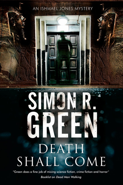 Death Shall Come, Simon R.Green