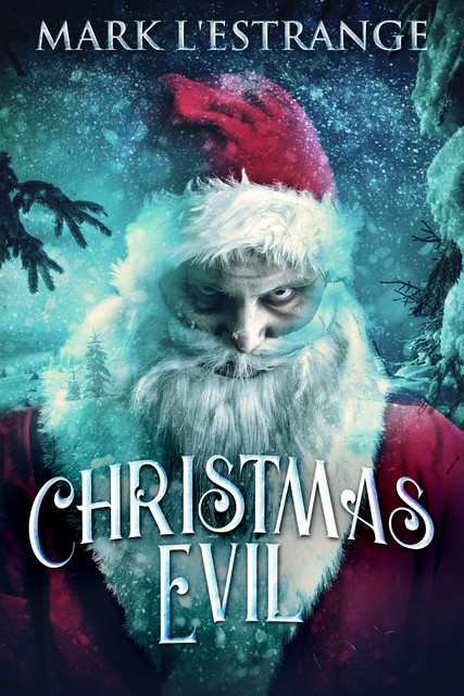Christmas Evil, Mark L'Estrange