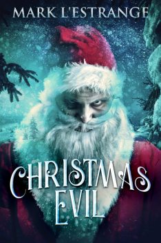 Christmas Evil, Mark L'Estrange