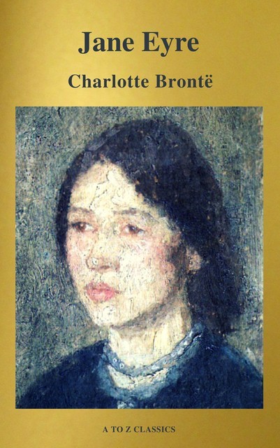 Jane Eyre (classico della letteratura) (A to Z Classics), Charlotte Brontë, A to Z Classics