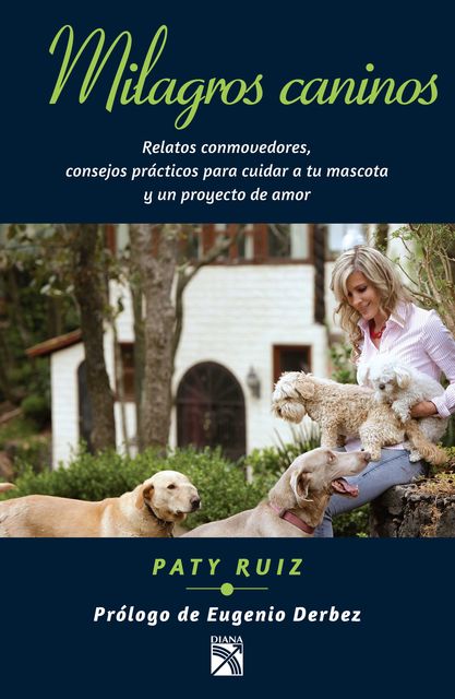 Milagros caninos, Patricia Ruíz