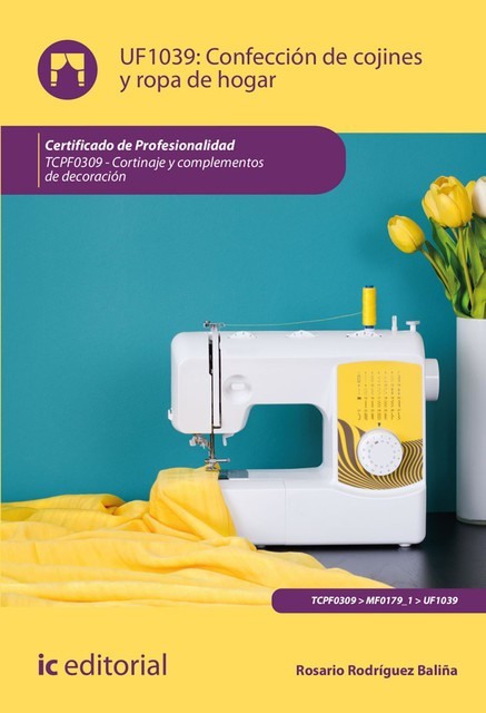 Confección de cojines y ropa de hogar. TCPF0309, Rosario Rodríguez Baliña