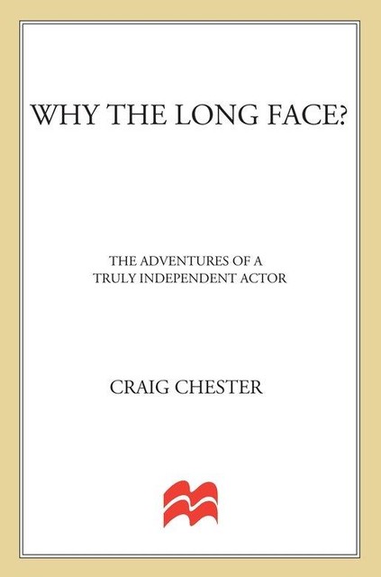 Why the Long Face, Craig Chester