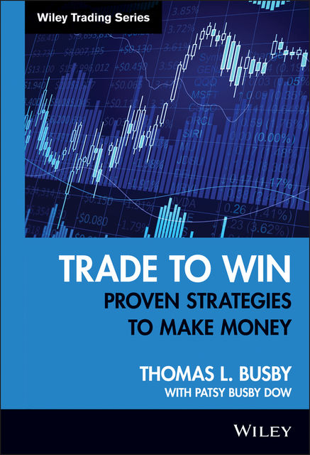 Trade to Win, Thomas L.Busby, Patsy Busby Dow