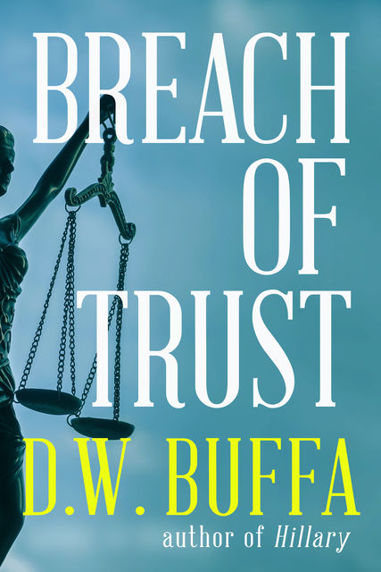 Breach of Trust, D.W. Buffa