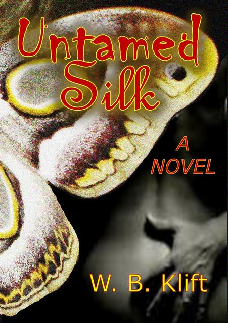 Untamed Silk, W.B.Klift