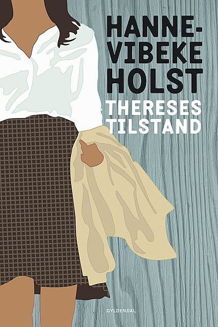 Thereses tilstand, Hanne-Vibeke Holst