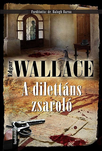 A dilettáns zsaroló, Edgar Wallace