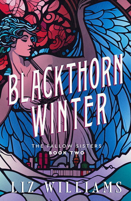 Blackthorn Winter, Liz Williams