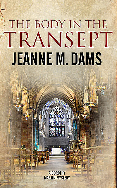 The Body in the Transept, Jeanne M. Dams