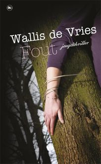 Fout, Mel Wallis De Vries