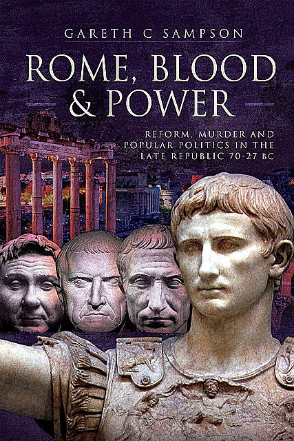 Rome, Blood and Power, Gareth Sampson