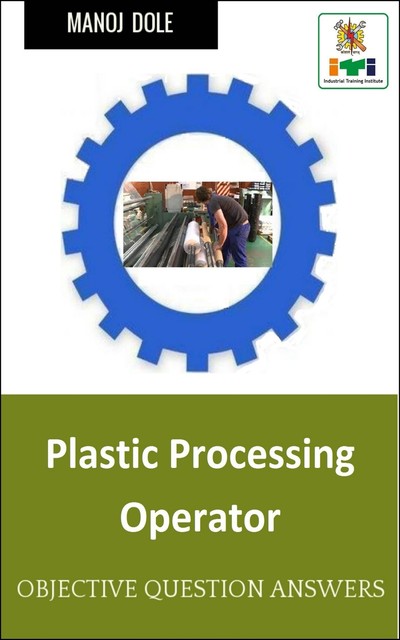 Plastic Processing Operator, Manoj Dole