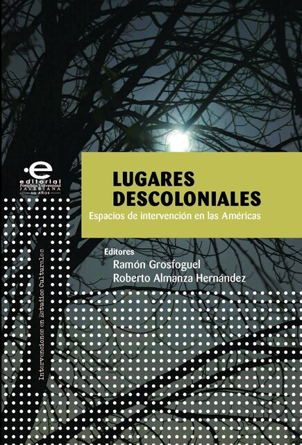 Lugares descoloniales, Varios Autores
