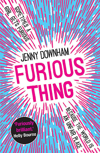 Furious Thing, Jenny Downham