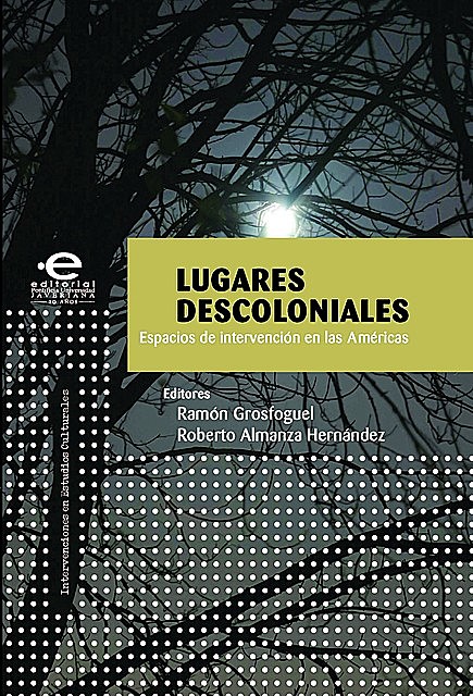 Lugares descoloniales, Varios Autores