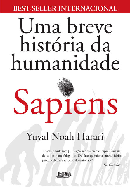 Sapiens Uma Breve História da Humanidade, Yuval Noah Harari