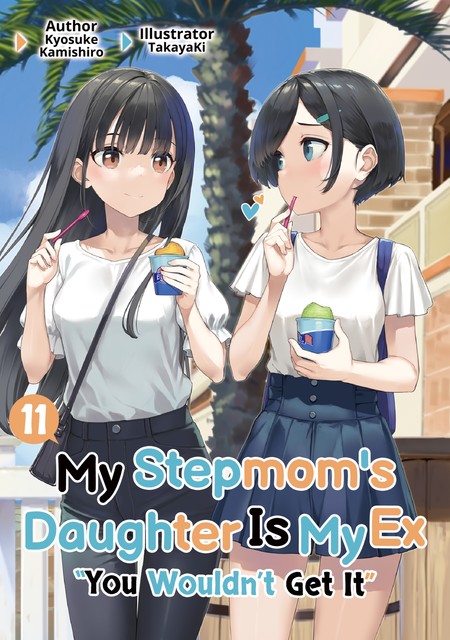 My Stepmom's Daughter Is My Ex: Volume 11, Kyosuke Kamishiro