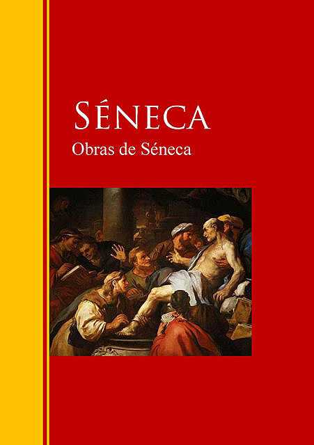 Obras de Séneca, Seneca
