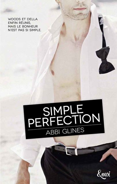 Simple Perfection (&moi), Abbi Glines
