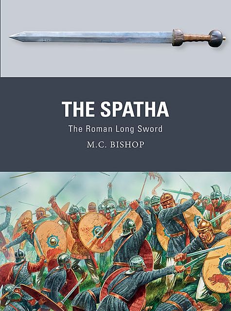 The Spatha, M.C. Bishop