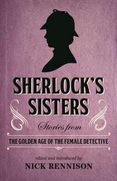 Sherlock's Sisters, Nick Rennison