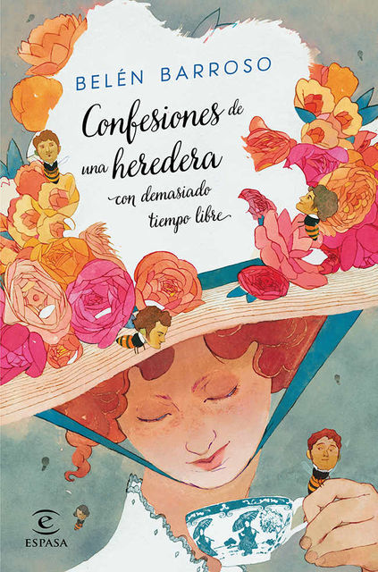 Confesiones de una heredera con demasiado tiempo libre (Spanish Edition), Belén Barroso