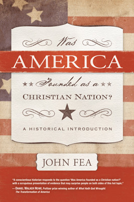 Was America Founded as a Christian Nation, John Fea