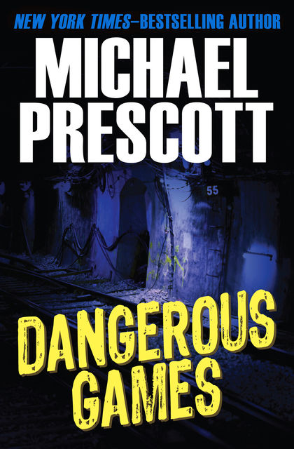 Dangerous Games, Michael Prescott