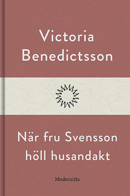 När fru Svensson höll husandakt, Victoria Benedictsson