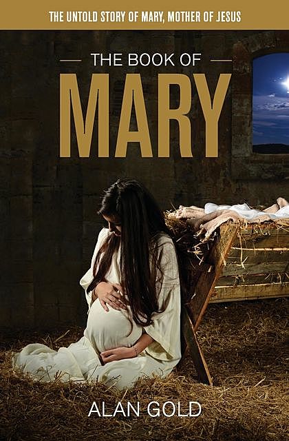 The Book of Mary, Alan Gold