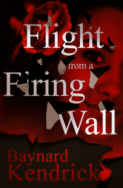 Flight from a Firing Wall, Baynard Kendrick