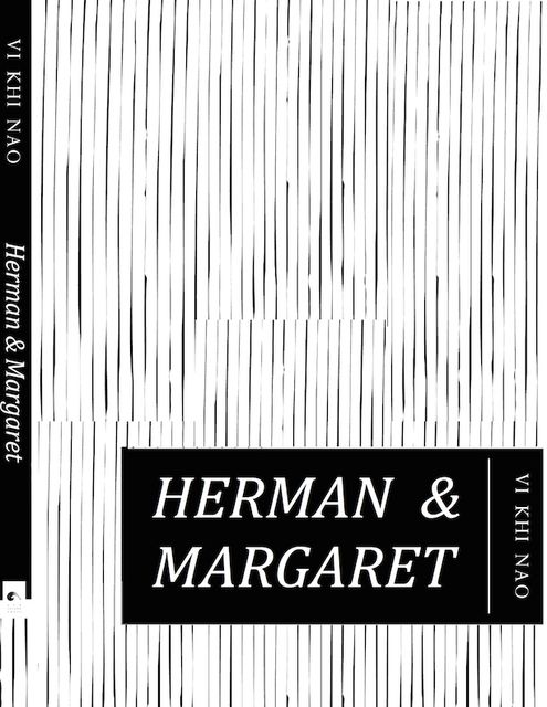 Herman & Margaret, Vi Khi Nao
