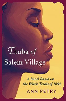 Tituba of Salem Village, Ann Petry