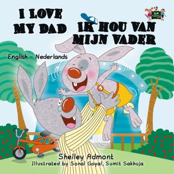 I Love My Dad Ik hou van mijn vader, Shelley Admont, KidKiddos Books