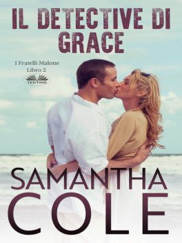 Il Detective Di Grace, Samantha Cole