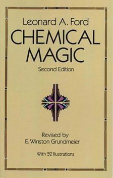 Chemical Magic, Leonard A.Ford