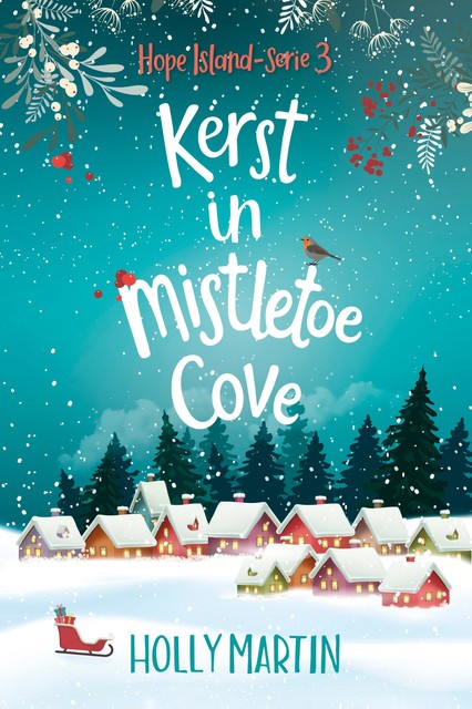 Kerst in Mistletoe Cove, Holly Martin