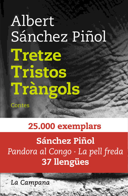 Tretze tristos tràngols, Albert Sánchez Piñol