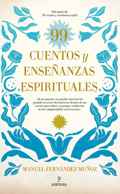 99 cuentos y enseñanzas espirituales, Manuel Peña Muñoz