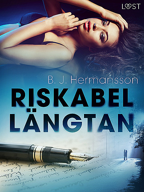 Riskabel längtan – erotisk novell, B.J. Hermansson