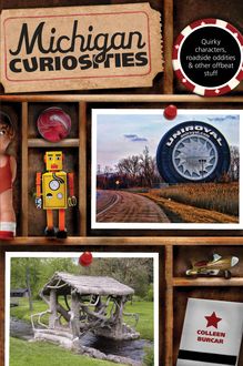 Michigan Curiosities, Colleen Burcar