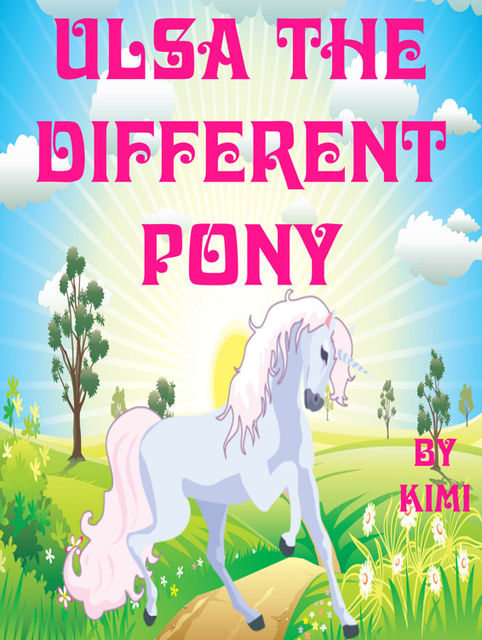 Ulsa the Different Pony, Kimi